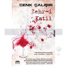 Zehr-i Katil | Cenk Çalışır