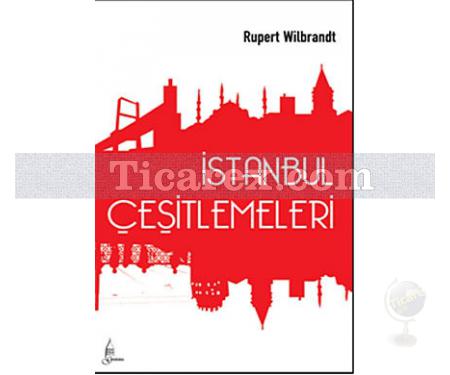 İstanbul Çeşitlemeleri | Rupert Wilbrandt - Resim 1