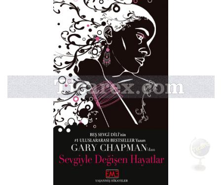 Sevgiyle Değişen Hayatlar | Gary Chapman - Resim 1