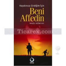 Beni Affedin | Nazlı Kökyay