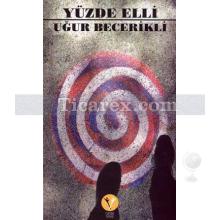 Yüzde Elli | Uğur Becerikli