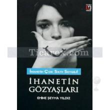 İhanetin Gözyaşları | Emine Şeyma Yıldız