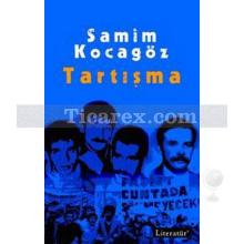 Tartışma | Samim Kocagöz