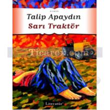 Sarı Traktör | Talip Apaydın