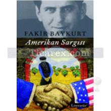 Amerikan Sargısı | Fakir Baykurt