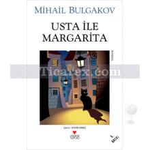 Usta ile Margarita | Mihail Bulgakov
