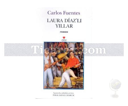 Laura Diaz'lı Yıllar | Carlos Fuentes - Resim 1