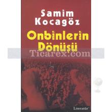 Onbinlerin Dönüşü | Samim Kocagöz