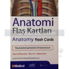 Anatomi Flaş Kartları | David A. Morton, Kurt H. Albertine