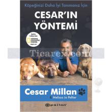 Cesar'ın Yöntemi | Cesar Millan, Melissa Jo Peltier