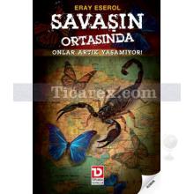Savaşın Ortasında | Eray Eserol