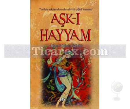 Aşk-ı Hayyam | İrfan Gürkan Çelebi - Resim 1