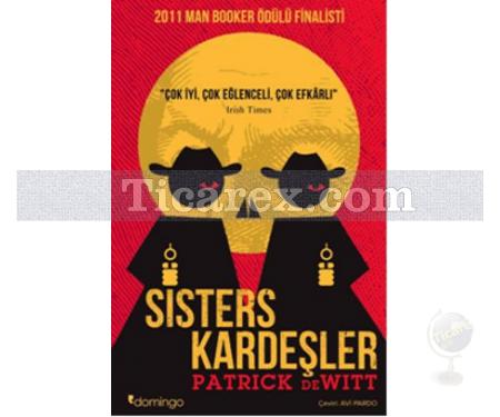 Sisters Kardeşler | Patrick deWitt - Resim 1