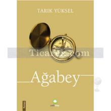 Ağabey | Tarık Yüksel