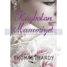 Kaybolan Masumiyet | Thomas Hardy