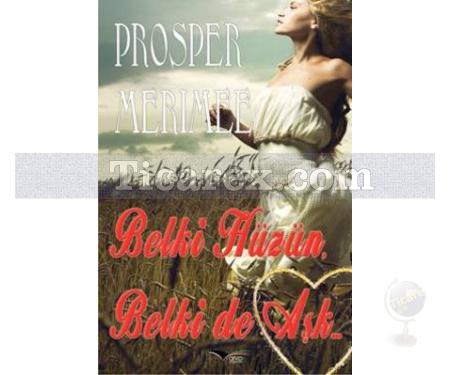 Belki Hüzün, Belki de Aşk | Prosper Merimee - Resim 1