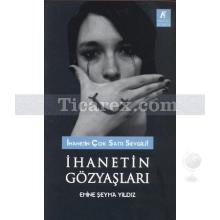 İhanetin Gözyaşları | Emine Şeyma Yıldız