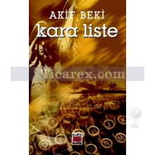 Kara Liste | Akif Beki