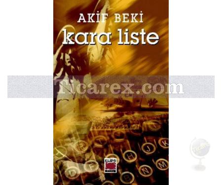 Kara Liste | Akif Beki - Resim 1