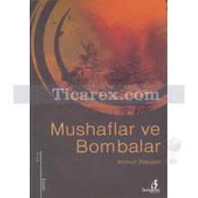 Mushaflar ve Bombalar | Ahmet Pakalın