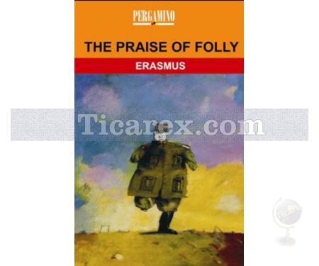 The Praise of Folly | Desiderius Erasmus - Resim 1