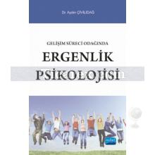 Gelişim Süreci Odağında Ergenlik Psikolojisi | Aydın Çivilidağ