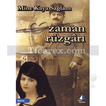 Zaman Rüzgarı | Mine Kaya Sağlam