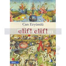 Elif! Elif! | Can Eryümlü