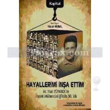 Hayallerimi İnşa Ettim | Yücel Meral