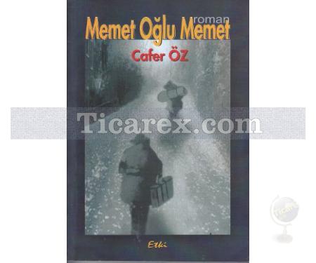 Memet Oğlu Memet | Cafer Öz - Resim 1