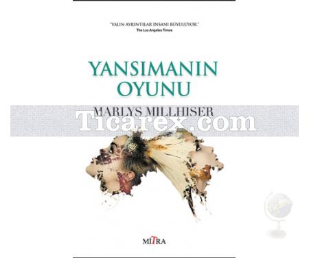 Yansımanın Oyunu | Marlys Millhiser - Resim 1