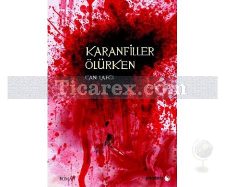 Karanfiller Ölürken | Can Lafcı - Resim 1