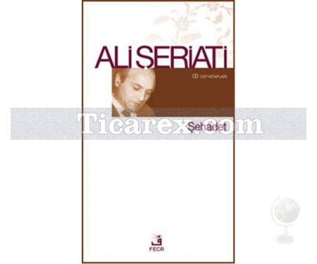 Şehadet | Ali Şeriati - Resim 1