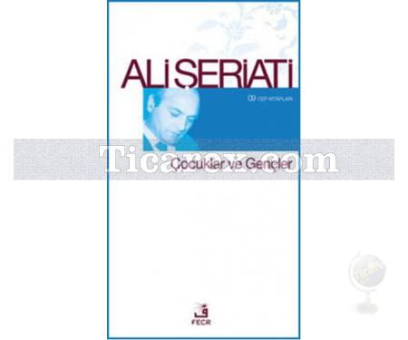 Çocuklar ve Gençler | Ali Şeriati - Resim 1