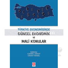 Türkiye Ekonomisinde Güncel Ekonomik ve Mali Konular | Cansel Oskay, Cihan Yüksel