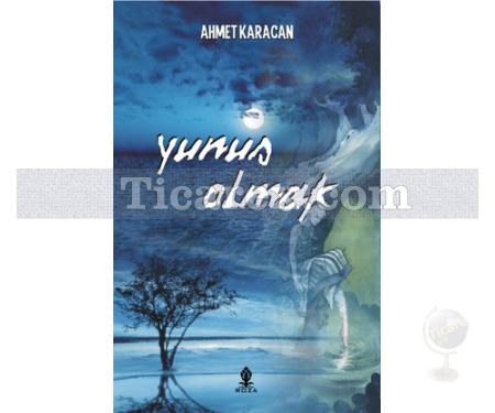 Yunus Olmak | Ahmet Karacan - Resim 1