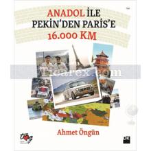 anadol_ile_pekin_den_paris_e_16.000_km