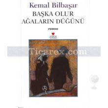 baska_olur_agalarin_dugunu