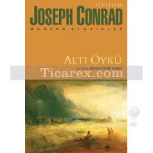 Altı Öykü | Joseph Conrad