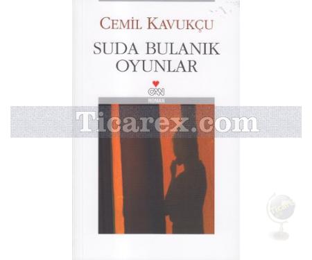 Suda Bulanık Oyunlar | Cemil Kavukçu - Resim 1