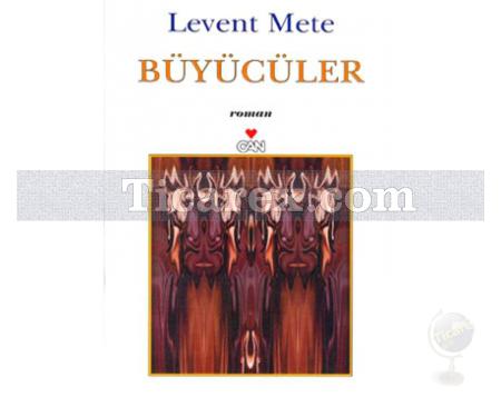 Büyücüler | Levent Mete - Resim 1