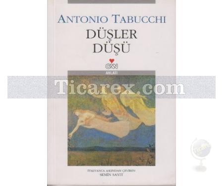 Düşler Düşü | Antonio Tabucchi - Resim 1