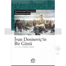 İvan Denisoviç'in Bir Günü | Aleksandr Soljenitsin