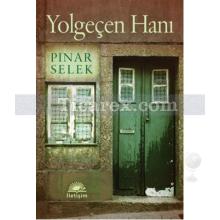 Yolgeçen Hanı | Pınar Selek