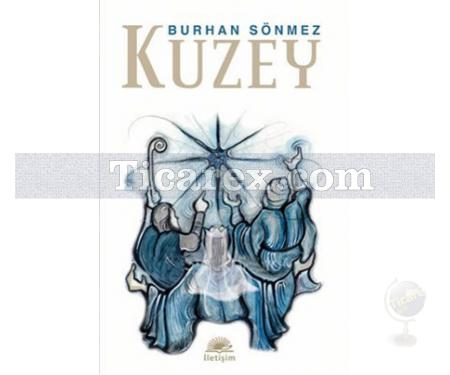 Kuzey | Burhan Sönmez - Resim 1