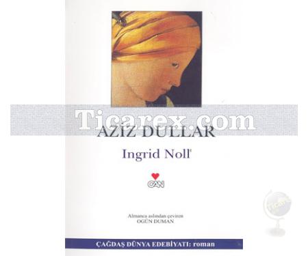 Aziz Dullar | Ingrid Noll - Resim 1