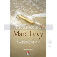 Neredesin | Marc Levy