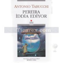 Pereira İddia Ediyor | Antonio Tabucchi