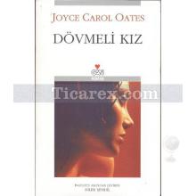 Dövmeli Kız | Joyce Carol Oates