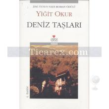 Deniz Taşları | Yiğit Okur